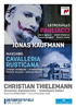 Leoncavallo: Pagliacci: Jonas Kaufmann / Maria Agresta / Dimitri Platanias / Mascagni: Cavalleria Rusticana: Jonas Kaufmann