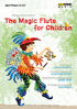Mozart: The Magic Flute For Children: Peter Kalman / Katsunori Kono / Franziska Rabl