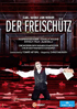 Weber: Der Freischutz: Andreas Schager / Camilla Nylund / Daniela Fally