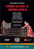 Rossini: Torvaldo E Dorliska, Dramma Semiserio In Two Acts