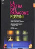 Rossini: La Pietra Del Paragone: Sonia Prina / Jennifer Holloway / Laura Giordano