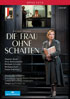 Richard Strauss: Die E Frau Ohne Schatten: Stephen Gould / Anne Schwanewilms / Michaela Schuster