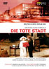 Korngold: Die Tote Stadt: James King / Karan Armstrong / William Murray