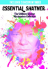 Essential Shatner: The William Shatner Masterpiece Collection