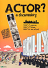 Actor?: A Documentary