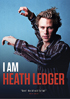 I Am Heath Ledger