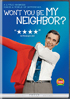 Won't You Be My Neighbor?