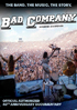 Bad Company: Official Authorized 40th Anniversary Documentary