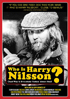 Who is Harry Nilsson (And Why Is Everybody Talkin' About Him)? (ReIssue)