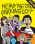 Heavy Metal Parking Lot: Limited Edition (Blu-ray)
