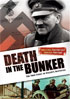 Death In The Bunker: The True Story Of Hitler's Downfall