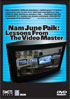 Nam Jun Paik: Lessons From The Video Master