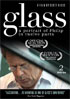 Glass: A Portrait Of Philip In Twelve Parts