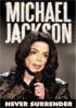 Michael Jackson: Never Surrender