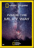 National Geographic: Inside The Milky Way