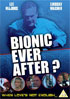 Bionic Ever After? (PAL-UK)