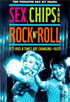 Sex, Chips And Rock And Roll