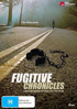Fugitive Chronicles: True Stories Of Life On The Run (PAL-AU)