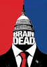 BrainDead: Season 1