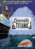 Cinematic Titanic: The Complete Collection