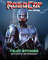 RoboCop: The Compete Series: The Future Of Law Enforcement: Pilot Episode (Blu-ray)