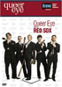 Queer Eye For The Straight Guy: Queer Eye For The Red Sox