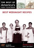 America's Test Kitchen: The Best Of America's Test Kitchen: Best Weeknight Recipes