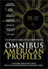 Omnibus: American Profiles