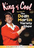 King Of Cool: The Best Of The Dean Martin Variety Show: Collector's Edition