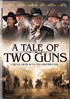 Tale Of Two Guns