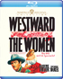 Westward The Women: Warner Archive Collection (Blu-ray)