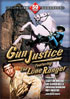 Gun Justice: Featuring The Lone Ranger
