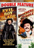 Evil Roy Slade / Brothers O'Toole