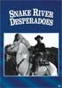 Snake River Desperadoes: Sony Screen Classics By Request